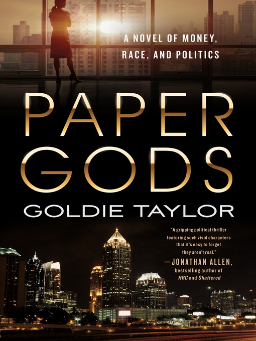 Title details for Paper Gods by Goldie Taylor - Wait list